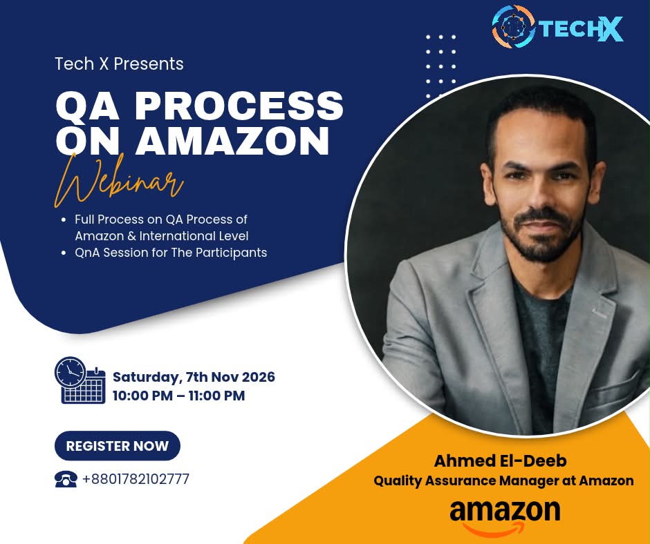 Tech X webinar poster: QA Process on Amazon, Saturday 7 November 2026, with speaker Ahmed El-Deeb, Quality Assurance Manager at Amazon